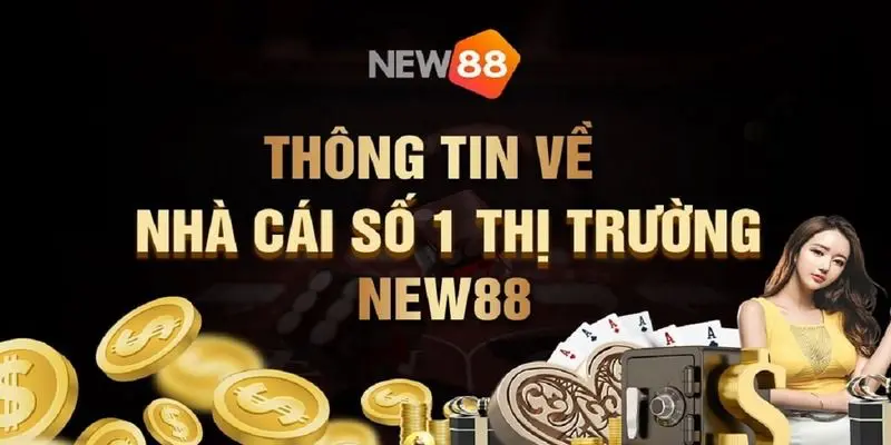 nhà cái new 88 uy tín hàng đầu châu á