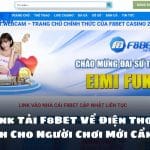 Link Tải F8BET Về Điện Thoại Dành Cho Người Chơi Mới Cần Biết