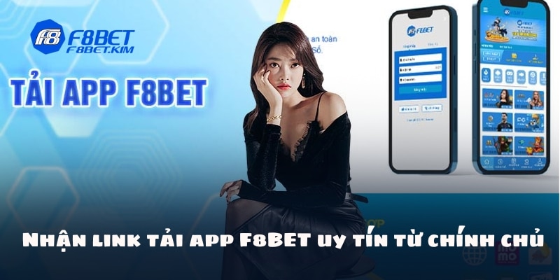 Nhận link tải app F8BET uy tín từ chính chủ 